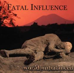 Fatal Influence : World Unbalanced